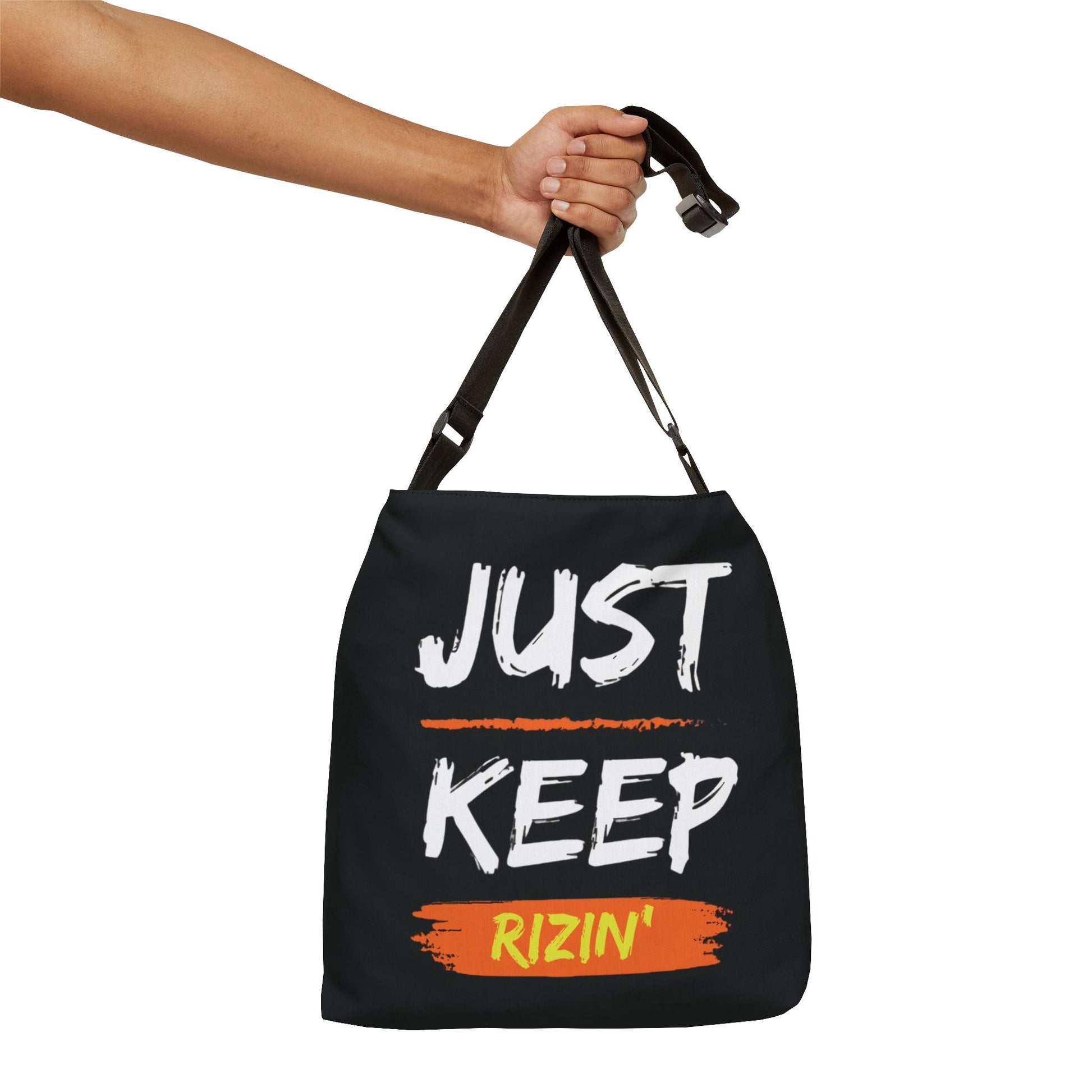 Just Keep Rizin’ Adjustable Tote Bag (Jet Black)