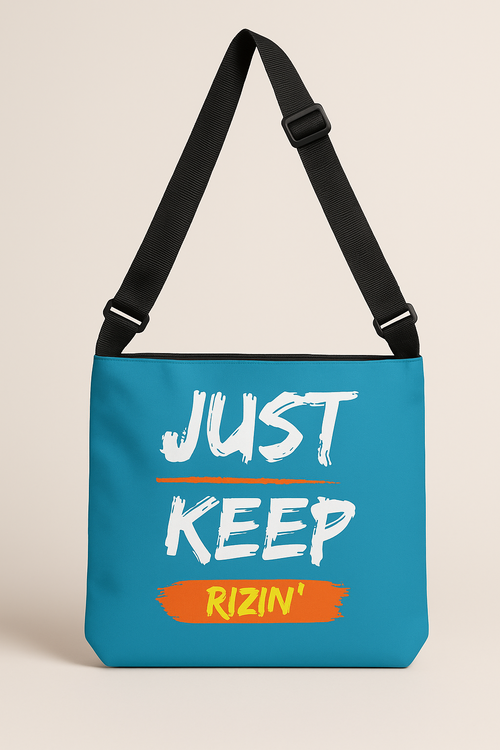 Just Keep Rizin’ Adjustable Tote Bag (Glacial Blue)